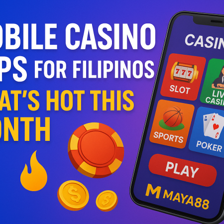 Mobile Casino Apps for Filipinos: What’s Hot This Month